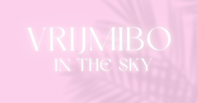 Vrijmibo in the Sky | 11 JULY