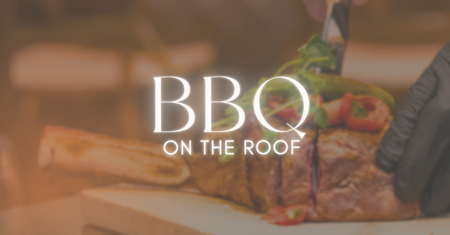 BBQ ON THE ROOF | 21 AUGUST